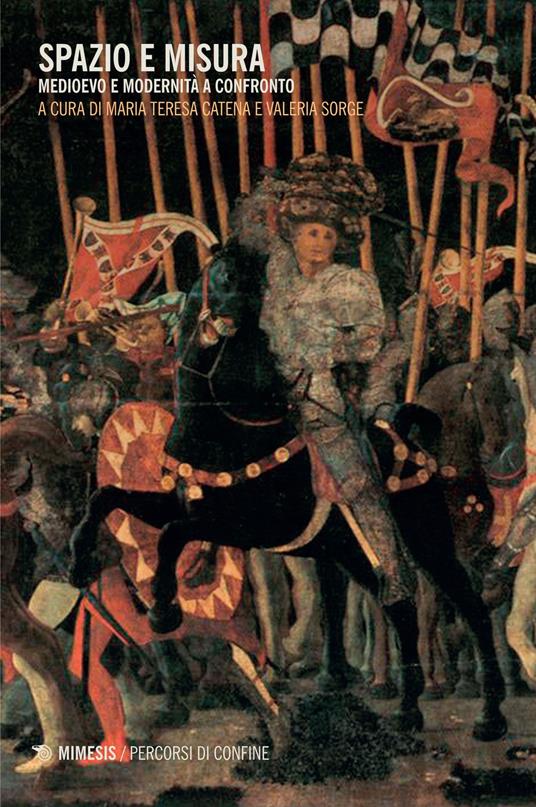 Spazio e misura. Medioevo e modernità a confronto - copertina