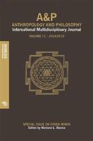 A&P. Anthropology and philosophy. International multidisciplinary journal (2014-2015). Vol. 11 - copertina