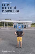 La fine della città postmoderna