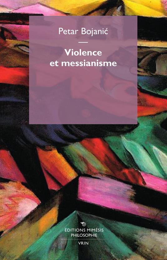 Violence et messianisme - Petar Bojanic - copertina