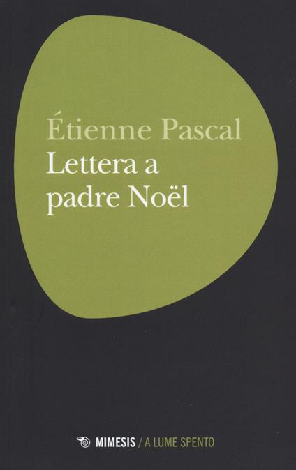 Lettera a padre Noël - Étienne Pascal - copertina