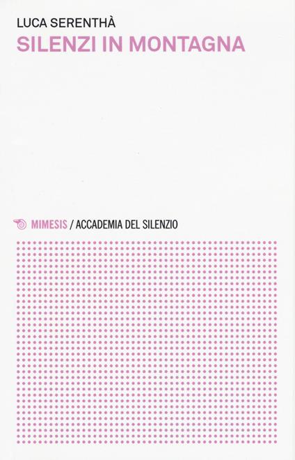 Silenzi in montagna - Luca Serenthà - copertina