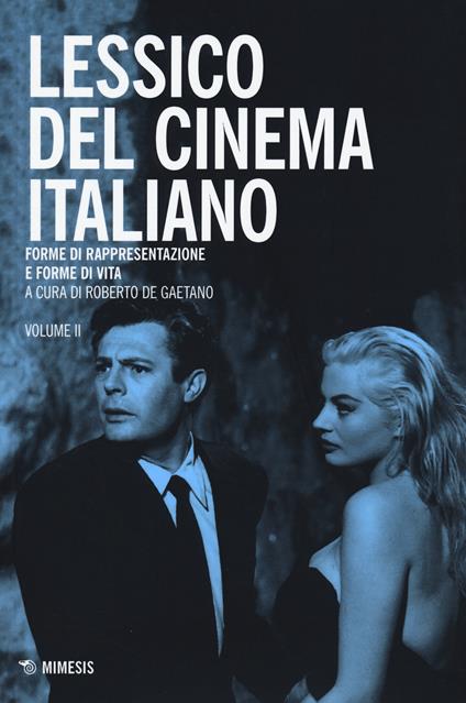 Lessico del cinema italiano. Forme di rappresentazione e forme di vita. Vol. 2 - copertina