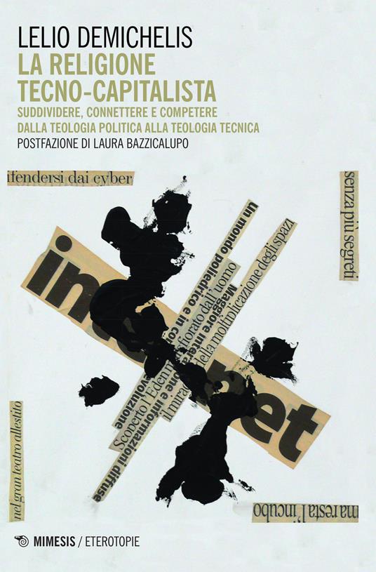 La religione tecno-capitalista. Suddividere, connettere - Lelio Demichelis - copertina