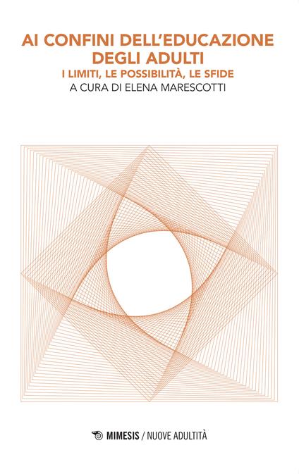 Ai confini dell'educazione degli adulti - Elena Marescotti - copertina