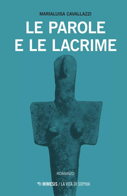 Le parole e le lacrime - Marialuisa Cavallazzi - copertina