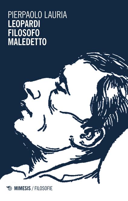 Leopardi filosofo maledetto - Pierpaolo Lauria - copertina