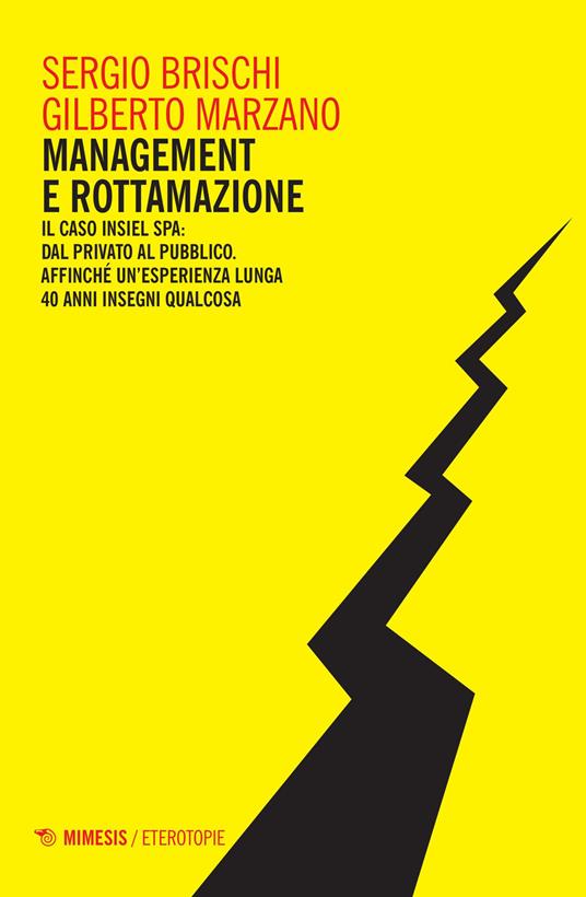 Management e rottamazione - Sergio Brischi,Gilberto Marzano - copertina