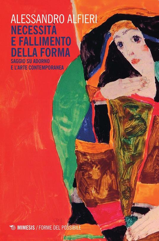 Necessità e fallimento della forma. Saggio su Adorno e l'arte contemporanea - Alessandro Alfieri - copertina