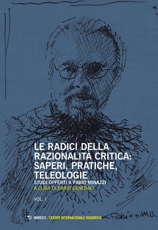 Le radici della razionalità critica. Vol. I-II - Dario Generali - copertina