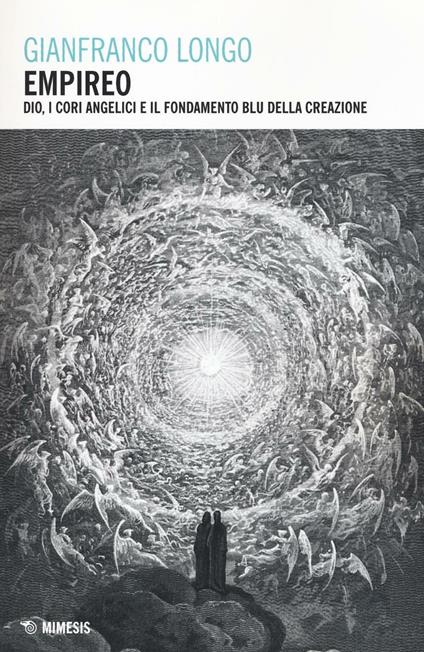 Empireo. Dio, i cori angelici e il fondamento blu della creazione - Gianfranco Longo - copertina