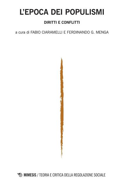 L'epoca dei populismi. Diritti e conflitti. Teoria e critica della regolazione sociale (2015). Vol. 2 - copertina