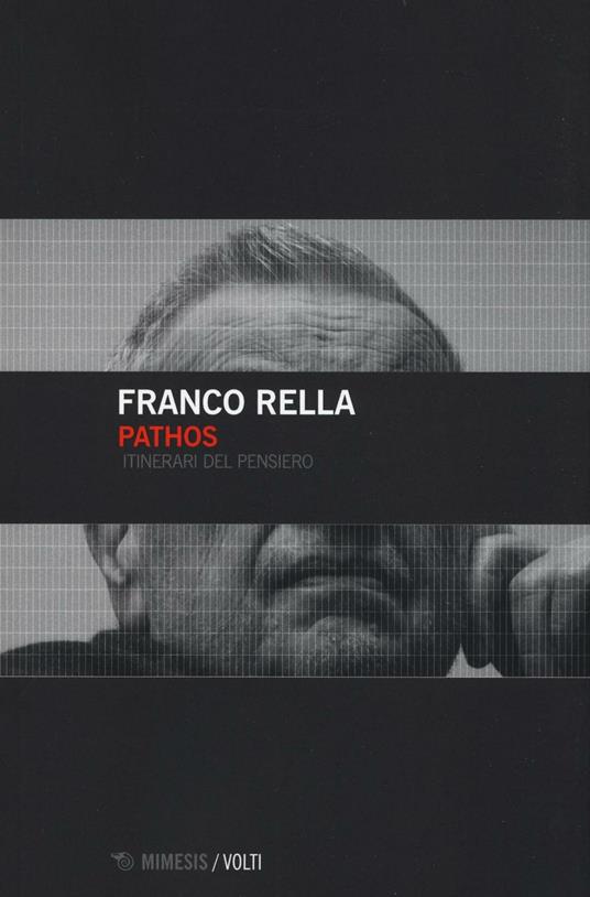 Pathos. Itinerari del pensiero - Franco Rella - copertina