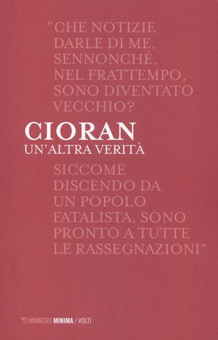 Un' altra verità. Lettere a Linde Birk e Dieter Schlesak (1969-1986) - Emil M. Cioran - copertina