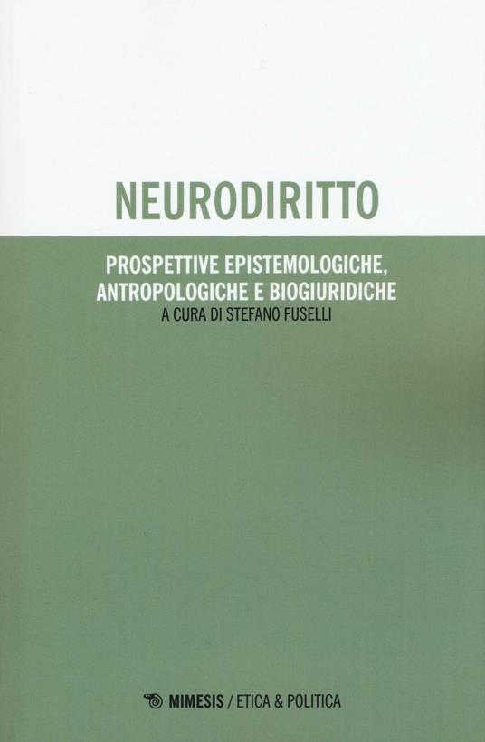 Neurodiritto. Prospettive epistemologiche, antropologiche e biogiuridiche - copertina