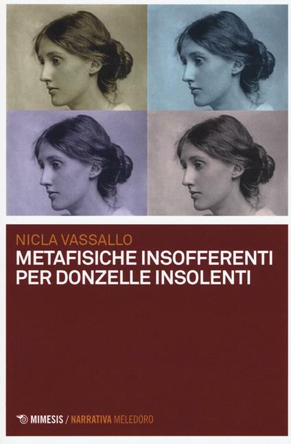 Metafisiche insofferenti per donzelle insolenti - Nicla Vassallo - copertina