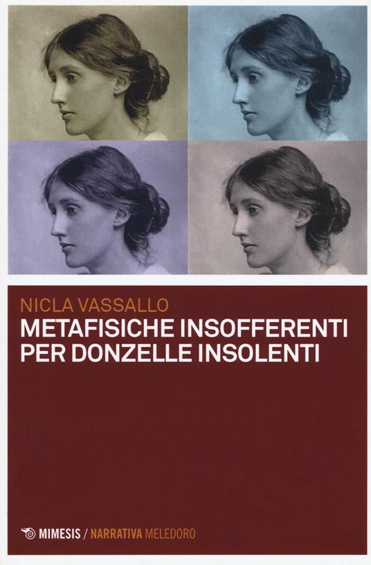Metafisiche insofferenti per donzelle insolenti - Nicla Vassallo - copertina