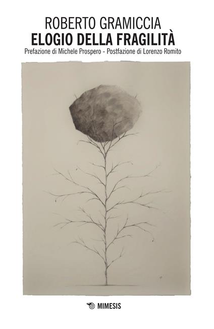Elogio della fragilità - Roberto Gramiccia - ebook