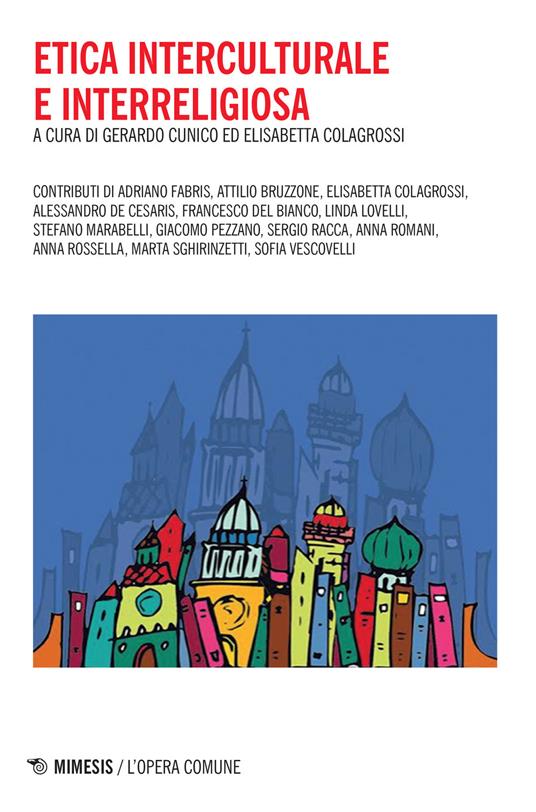 Etica interculturale e interreligiosa - Gerardo Cunico,Elisabetta Colagrossi - copertina