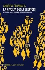 La rivolta degli elettori. Il ritorno dello stato e il futuro dell'Europa