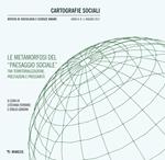 Cartografie sociali. Rivista di sociologia e scienze umane (2017). Vol. 3: Le metamorfosi del «paesaggio sociale» fra territorializzazione, prestazione e prossimità