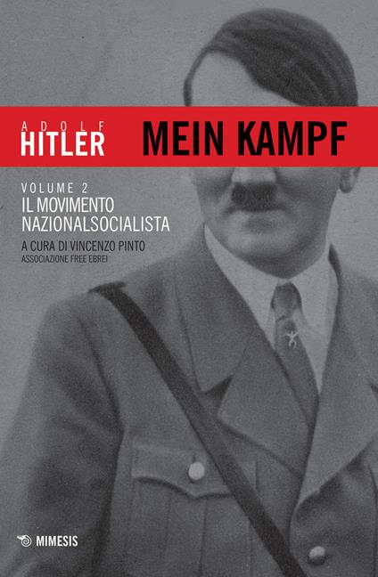 Mein Kampf. Vol. 2: Il movimento nazionalsocialista - Adolf Hitler - copertina