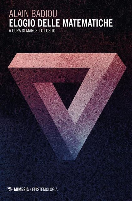 Elogio delle matematiche - Alain Badiou,Gilles Haéri,Marcello Losito - ebook