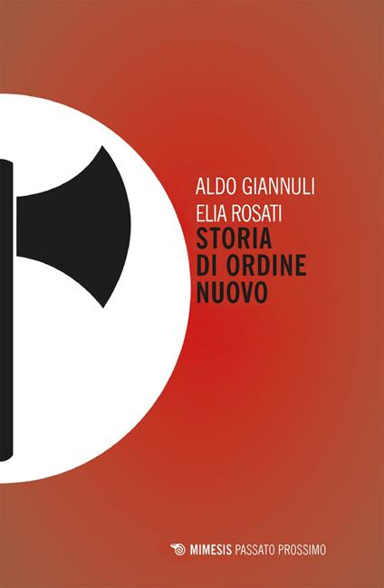 Storia di Ordine Nuovo - Aldo Giannuli,Elia Rosati - ebook