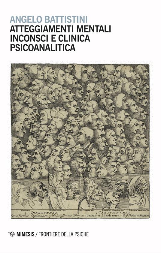 Atteggiamenti mentali inconsci e clinica psicoanalitica - Angelo Battistini - copertina