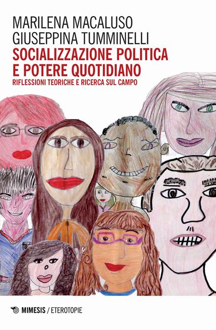 Socializzazione politica e potere quotidiano. Riflessioni teoriche e ricerca sul campo - Marilena Macaluso,Giuseppina Tumminelli - copertina