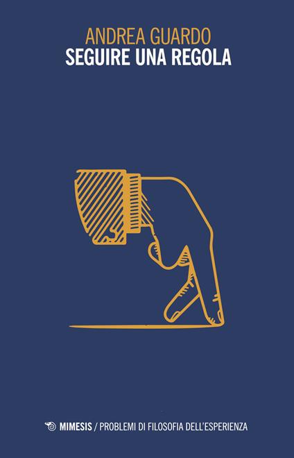 Seguire una regola - Andrea Guardo - copertina
