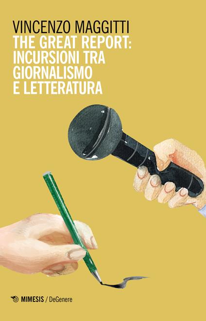The great report: incursioni tra letteratura e giornalismo - Vincenzo Maggitti - copertina