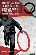 Storie di sport e politica. Una stagione di conflitti 1968-1978