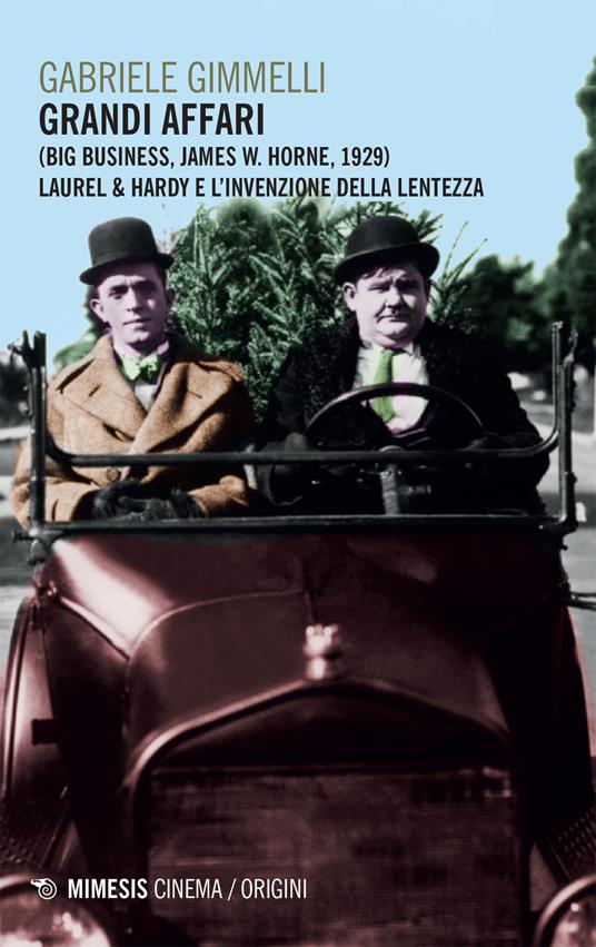 Grandi affari (Bug business, James W. Horne, 1929). Laurel & Hardy e l'invenzione della lentezza - Gabriele Gimmelli - ebook