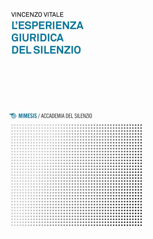 L' esperienza giuridica del silenzio - Vincenzo Vitale - copertina
