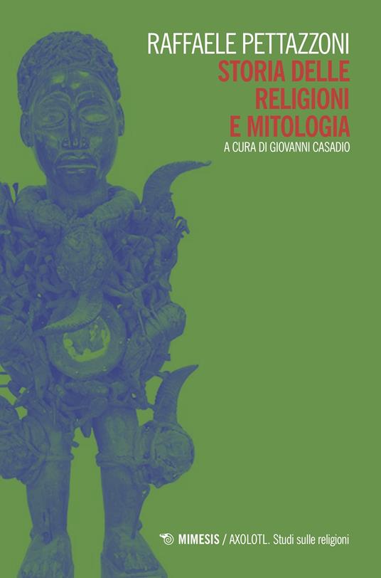 Storia delle religioni e mitologia - Raffaele Pettazzoni,Giovanni Casadio - ebook