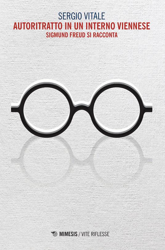 Autoritratto in un interno viennese. Sigmund Freud si racconta - Sergio Vitale - ebook
