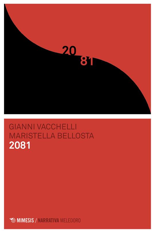 2081 - Maristella Bellosta,Gianni Vacchelli - ebook