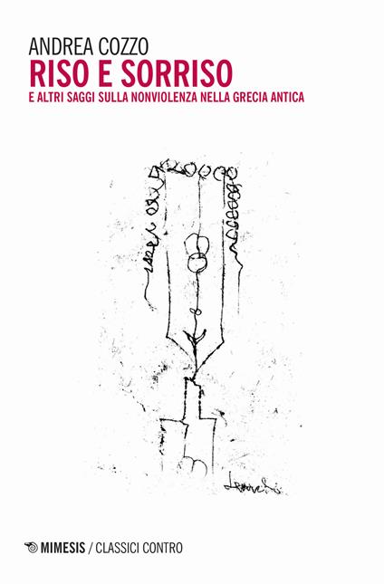 Riso e sorriso e altri saggi sulla nonviolenza nella Grecia antica - Andrea Cozzo - copertina