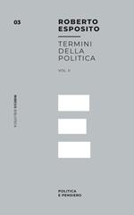 Termini della politica. Vol. 2: Termini della politica