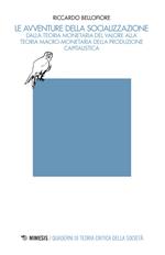 Le avventure della socializzazione. Dalla teoria monetaria del valore alla teoria macro-monetaria della produzione capitalistica