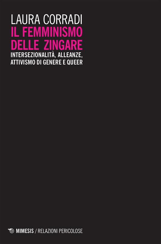 Il femminismo delle zingare. Intersezionalità, alleanze, attivismo di genere e queer - Laura Corradi - ebook