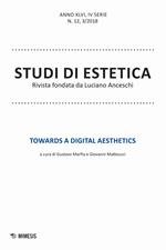 Studi di estetica (2018). Vol. 3: Towards a digital aesthetics.