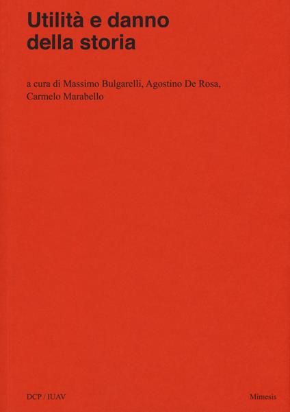 Utilità e danno della storia - copertina