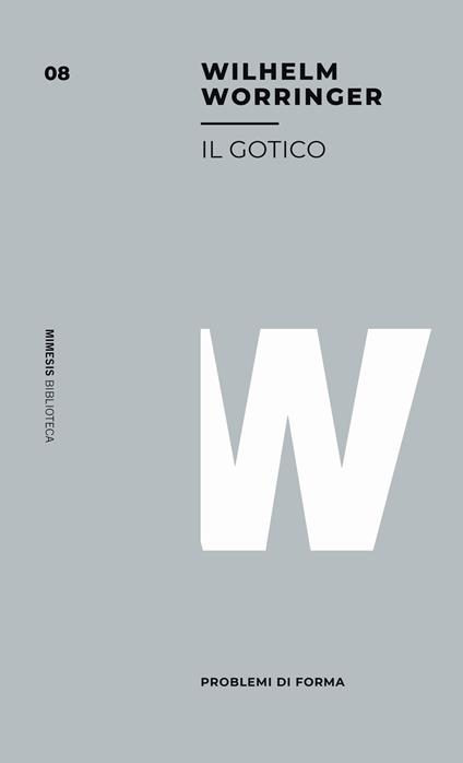 Il gotico - Wilhelm Worringer - copertina