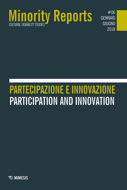 Minority reports (2018). Vol. 6: Partecipazione e innovazione-Partecipation and innovation. - copertina