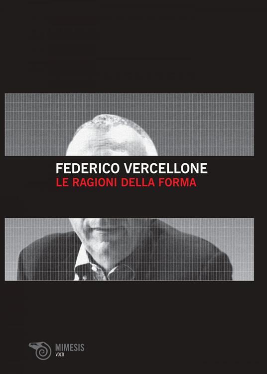 Le ragioni della forma - Federico Vercellone - ebook