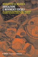 Educazione e movimenti sociali. Un'etnografia collaborativa con il movimento di donne contadine a Santa Catarina (Brasile)