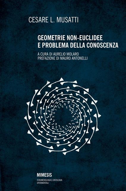 Geometrie non euclidee e problema della conoscenza - Cesare L. Musatti,Aurelio Molaro - ebook