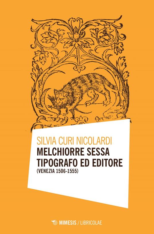 Melchiorre Sessa tipografo ed editore (Venezia 1506-1555) - Silvia Curi Nicolardi - ebook